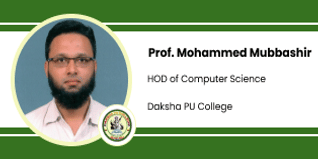 Daksha PU College, HOD of Computer Science:  Prof. Mohammed Mubbashir Interview